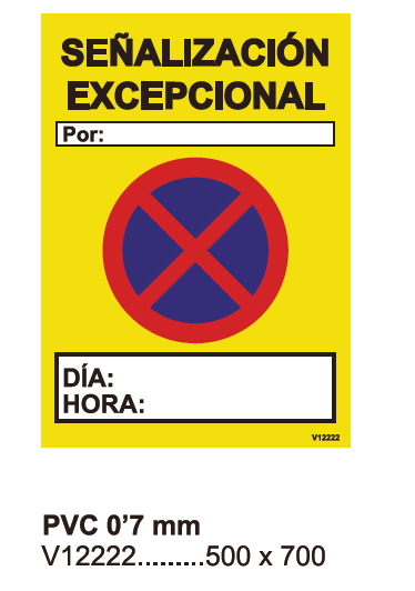 Señalizacion Vial, &quot;Señalizacion Excepcional&quot;, PVC 0.7mm, 50x70 cm